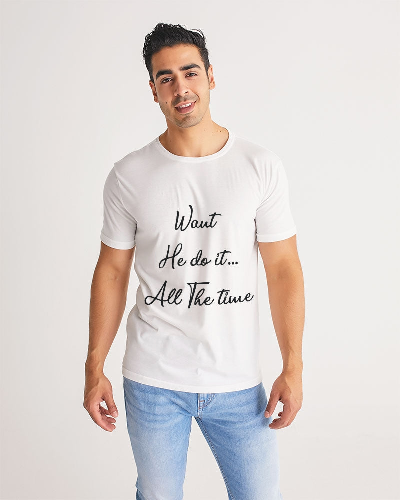 Kadobe Want He Do It All The Time Short Sleeve Crew Neck T Shirt