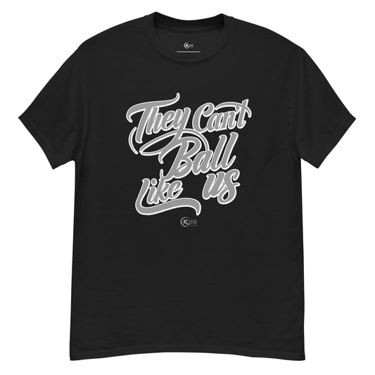 Unisex classic tee THEY CAN’T BALL LIKE US Grey & Black RAIDERS